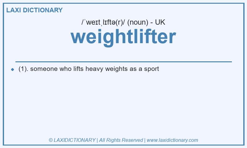 Definition weightlifter in British English