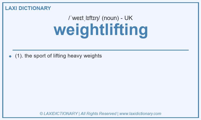 Definition weightlifting in British English