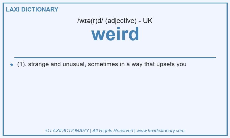 Definition weird in British English