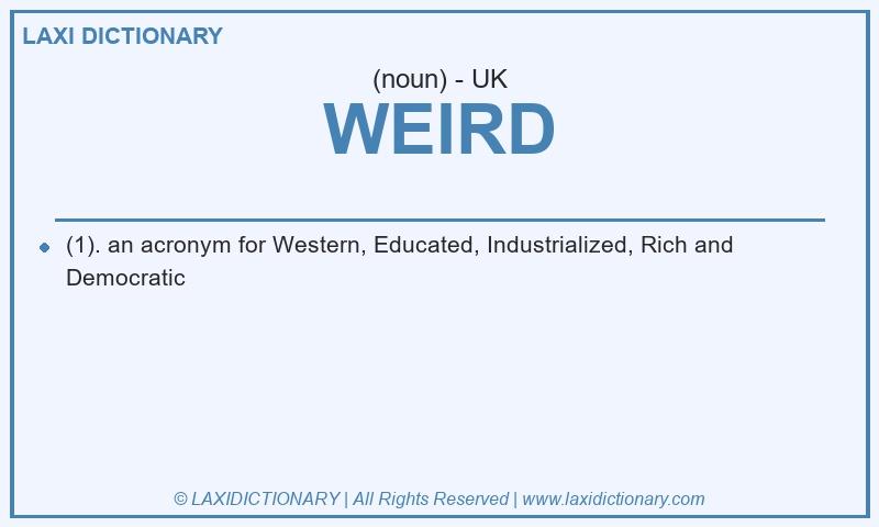 Definition WEIRD in British English