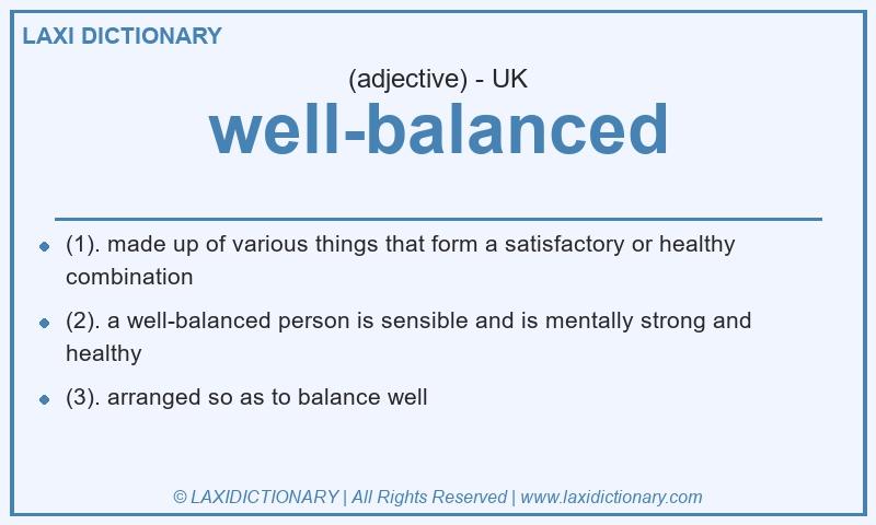 Definition well-balanced in British English