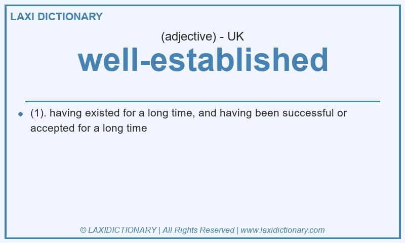 Definition well-established in British English