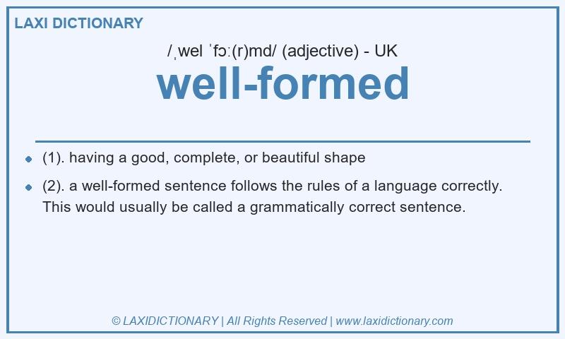 Definition well-formed in British English