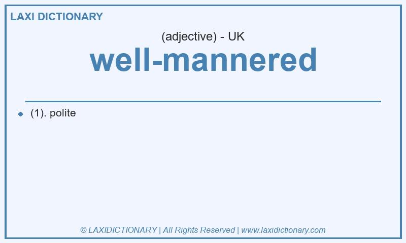 Definition well-mannered in British English