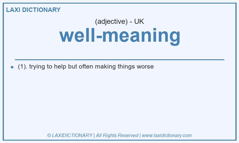 Definition well-meaning in British English