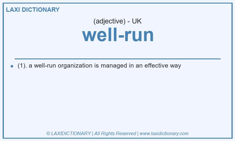 Definition well-run in British English
