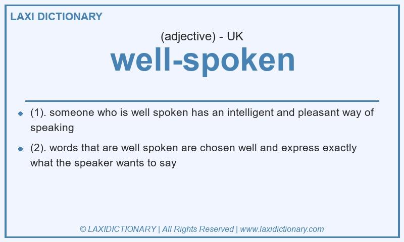 Definition well-spoken in British English
