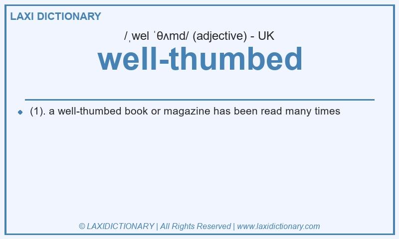 Definition well-thumbed in British English