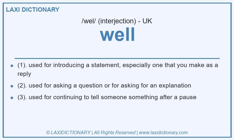 Definition well in British English