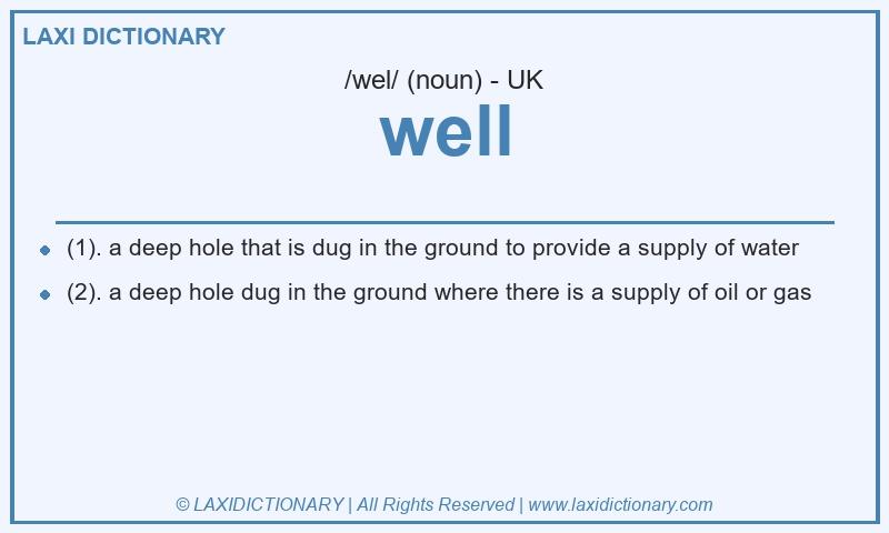 Definition well in British English