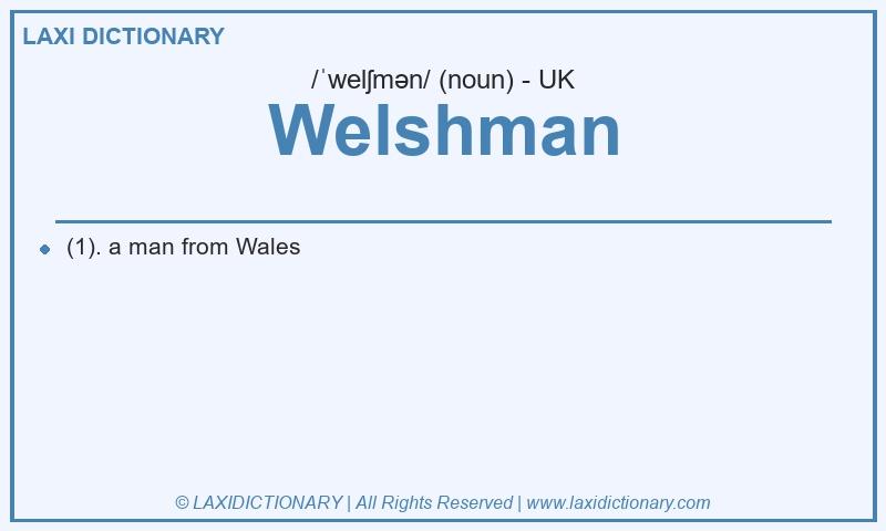 Definition Welshman in British English