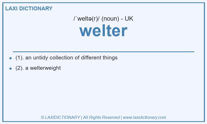 Definition welter in British English