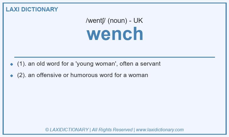 Definition wench in British English