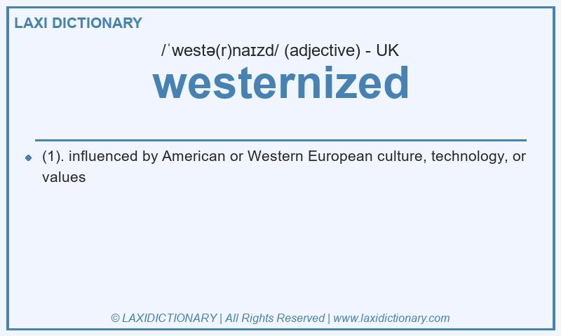Definition westernized in British English