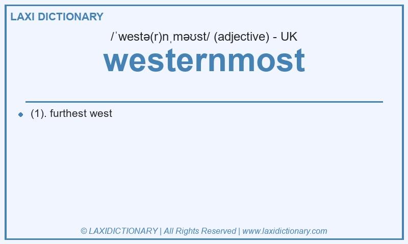 Definition westernmost in British English