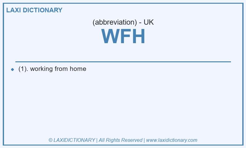 Definition WFH in British English
