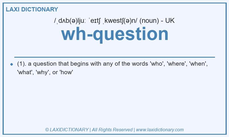 Definition wh-question in British English