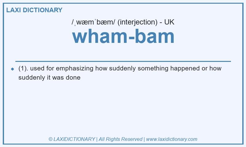Definition wham-bam in British English