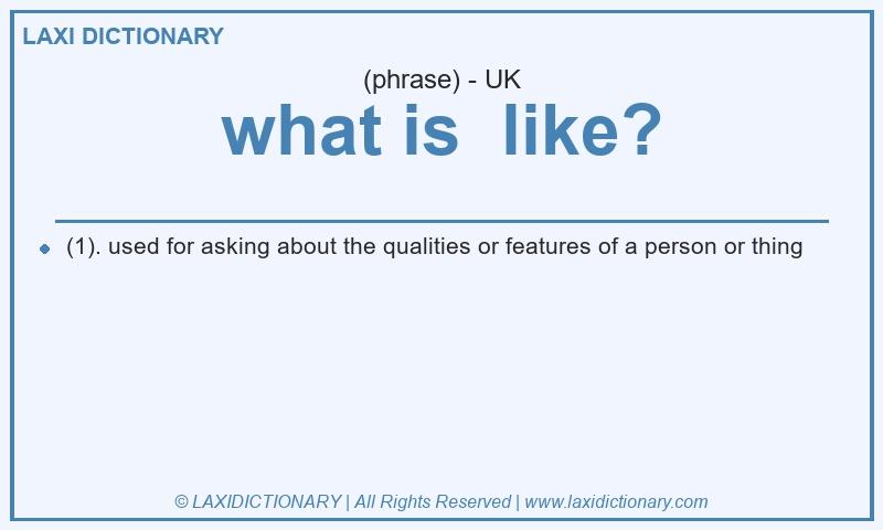 Definition what is like? in British English