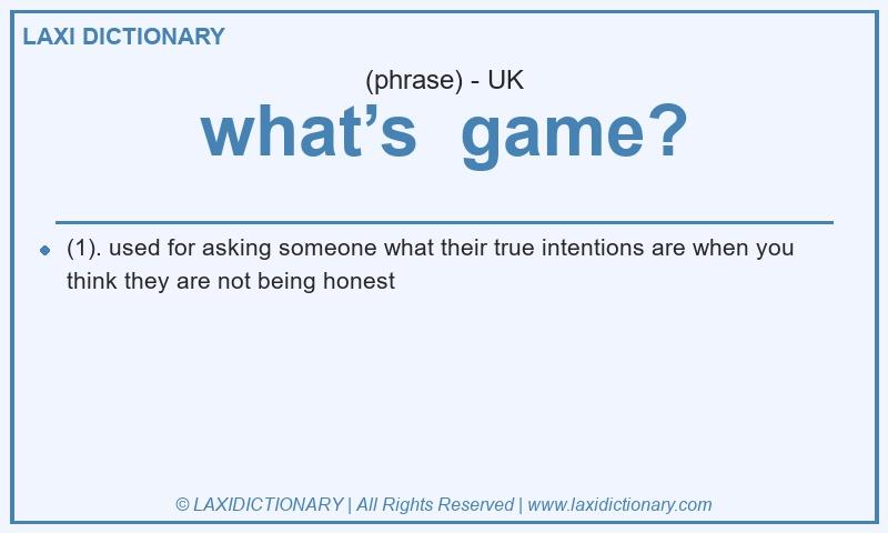 Definition what’s game? in British English