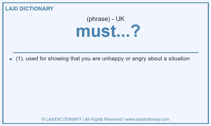 Definition must...? in British English