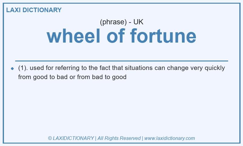 Definition wheel of fortune in British English