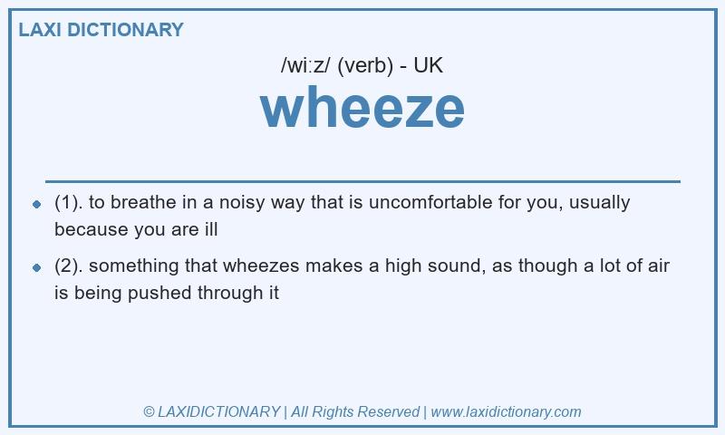 Definition wheeze in British English