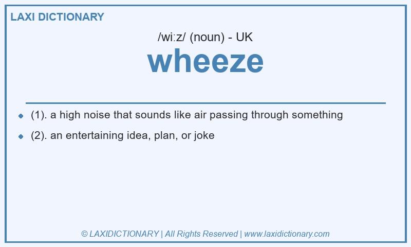 Definition wheeze in British English