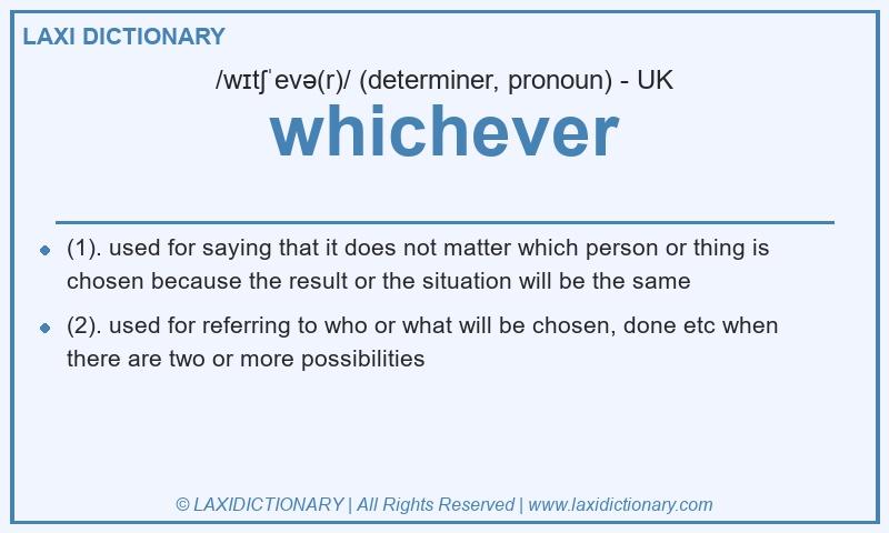 Definition whichever in British English