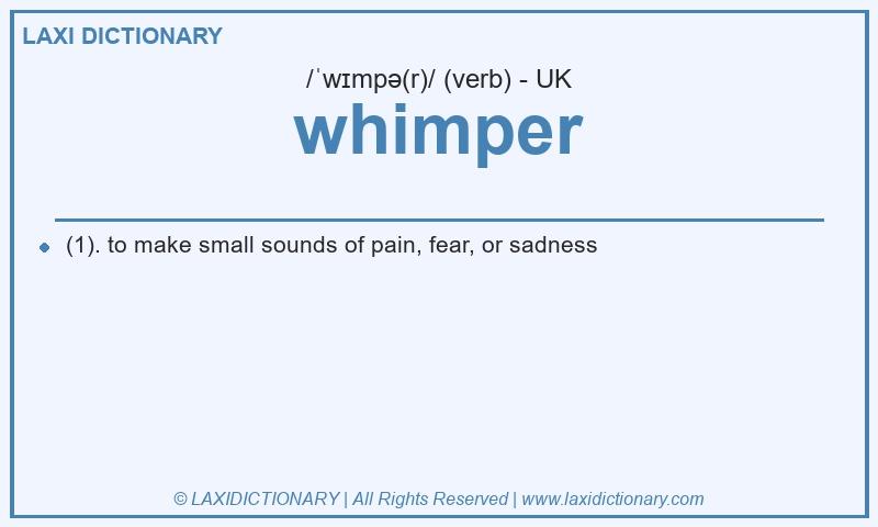 Definition whimper in British English