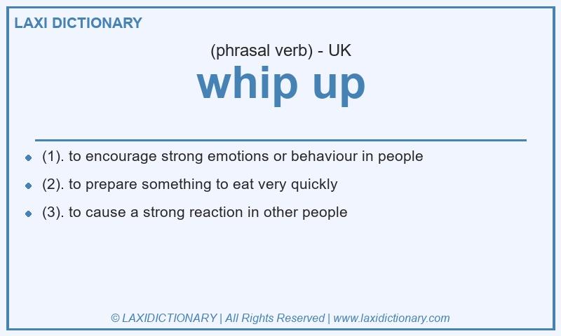 Definition whip up in British English