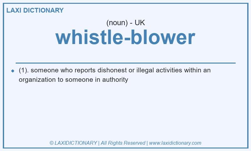 Definition whistle-blower in British English