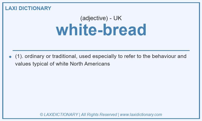 Definition white-bread in British English