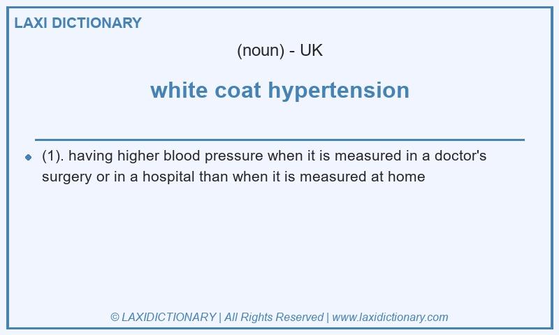 Definition white coat hypertension in British English
