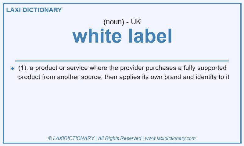 Definition white label in British English