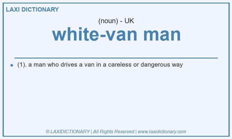 Definition white-van man in British English