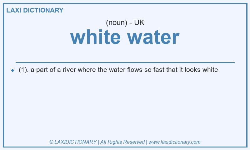 Definition white water in British English