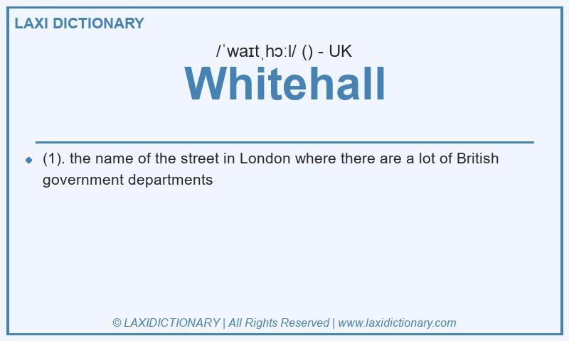 Definition Whitehall in British English