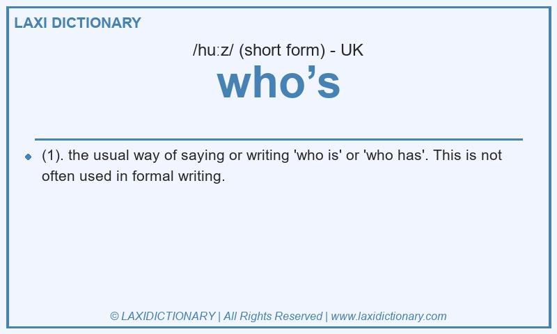 Definition who’s in British English