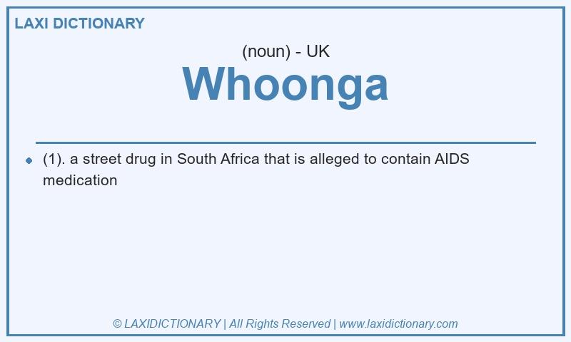Definition Whoonga in British English