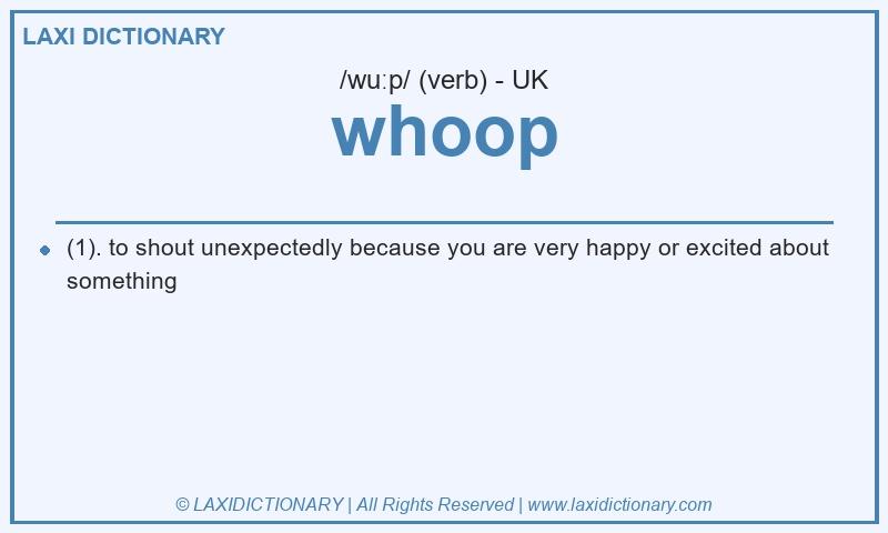 Definition whoop in British English