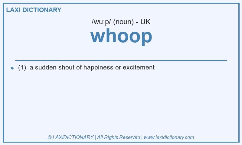 Definition whoop in British English