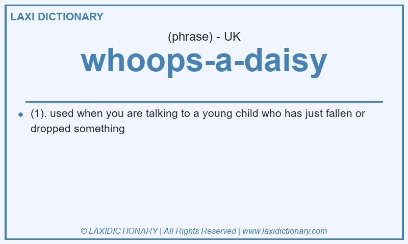 Definition whoops-a-daisy in British English