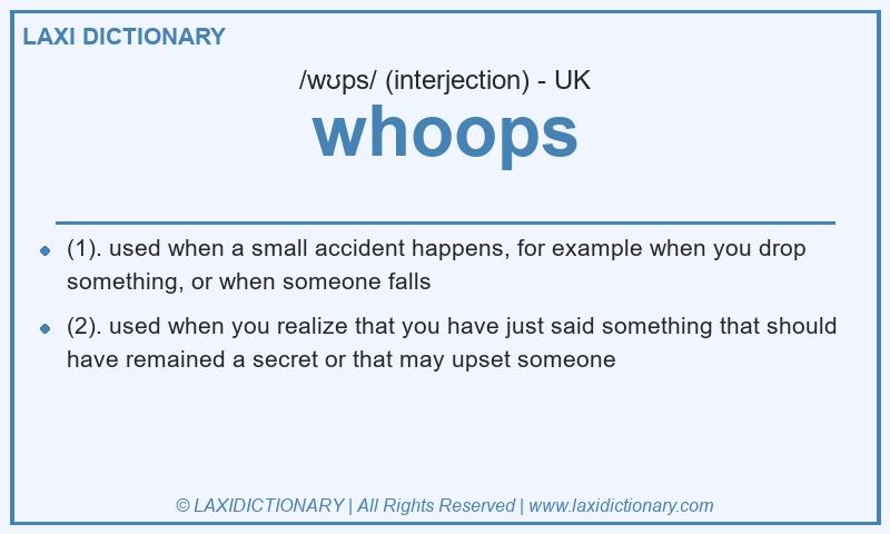 Definition whoops in British English