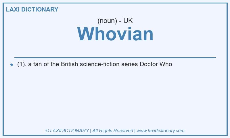 Definition Whovian in British English