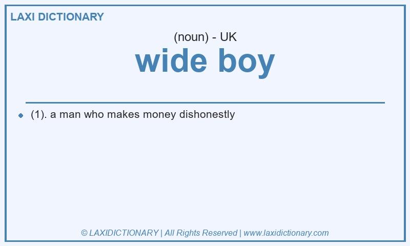 Definition wide boy in British English