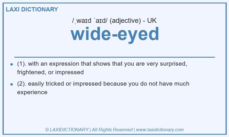 Definition wide-eyed in British English