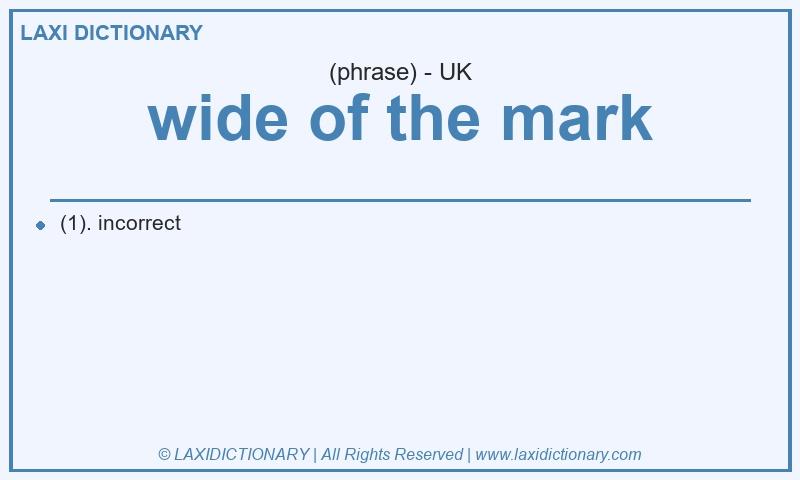 Definition wide of the mark in British English