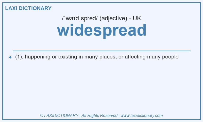 Definition widespread in British English