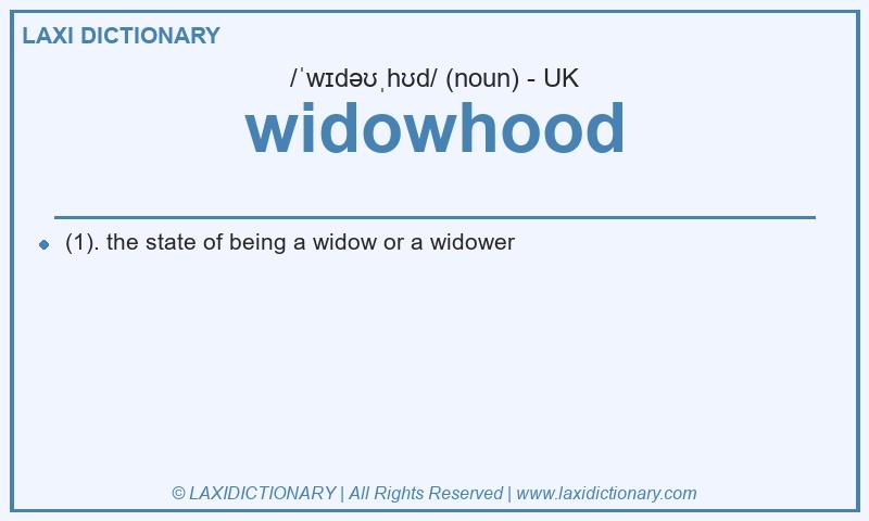 Definition widowhood in British English